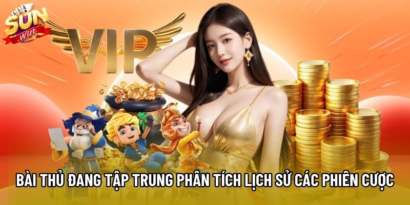 Bài thủ đang tập trung phân tích lịch sử các phiên cược Bài thủ đang tập trung phân tích lịch sử các phiên cược