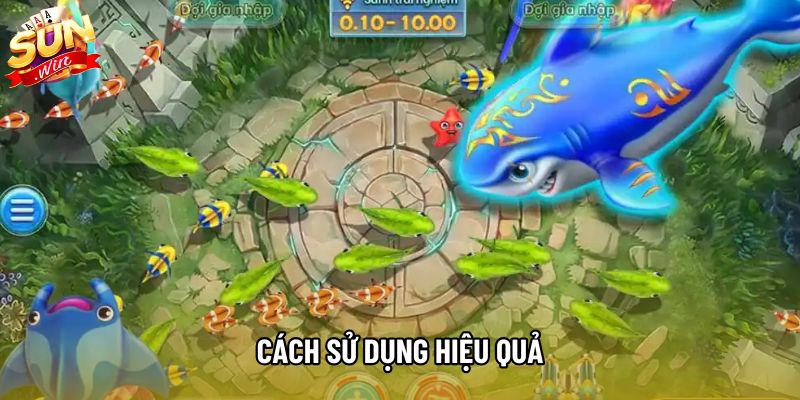 Cách sử dụng hiệu quả Cách sử dụng hiệu quả