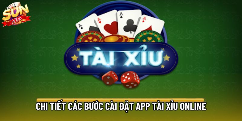 Chi tiết các bước cài đặt app tài xỉu online Chi tiết các bước cài đặt app tài xỉu online