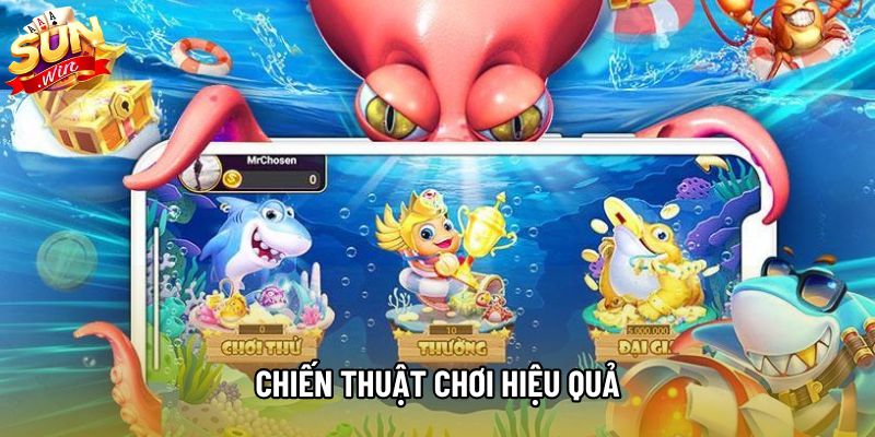 Chiến thuật chơi hiệu quả