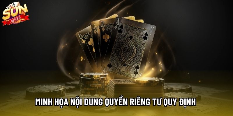 Minh họa nội dung quyền riêng tư quy định