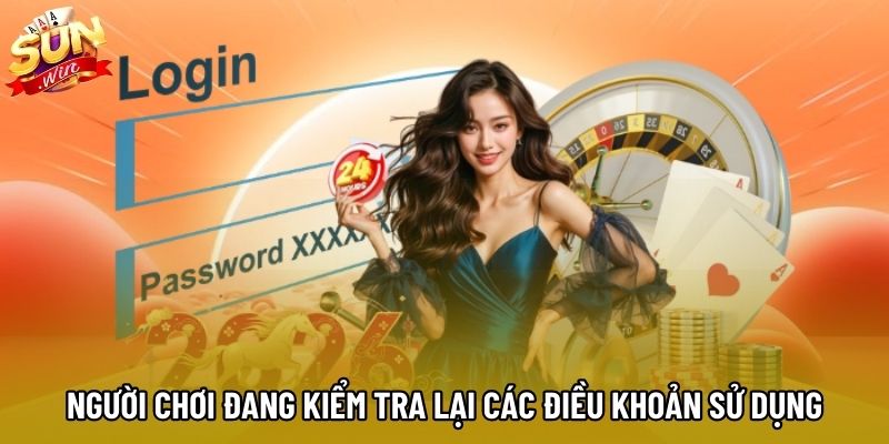 Người chơi đang kiểm tra lại các điều khoản sử dụng