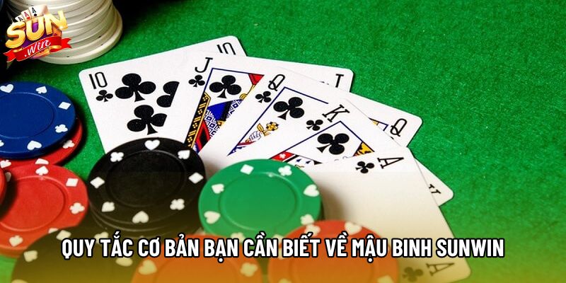 Quy tắc cơ bản bạn cần biết về mậu binh Sunwin