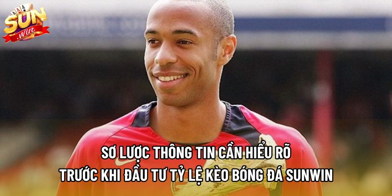 Sơ lược thông tin cần hiểu rõ trước khi đầu tư tỷ lệ kèo bóng đá sunwin Sơ lược thông tin cần hiểu rõ trước khi đầu tư tỷ lệ kèo bóng đá sunwin