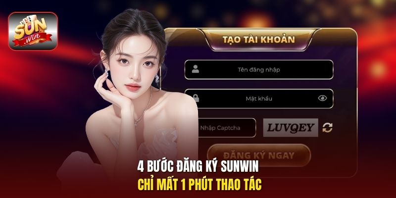 4 bước đăng ký Sunwin chỉ mất 1 phút thao tác