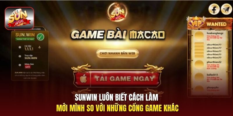 Sunwin luôn biết cách làm mới mình so với những cổng game khác